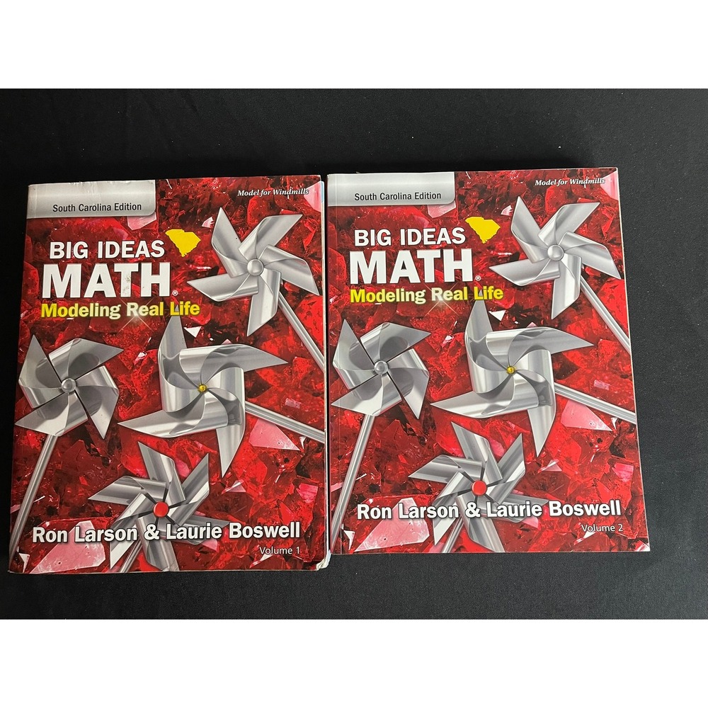 Big Ideas Math Modeling Real Life South Carolina Edition Vol 1 & 2 Ron Larson